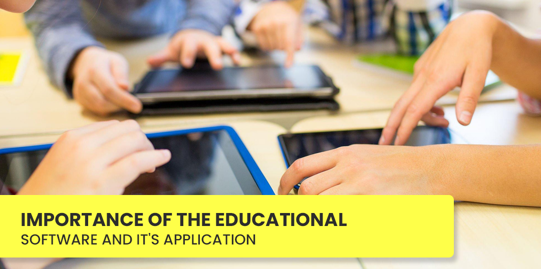Importance Of The Educational Software And It’s application